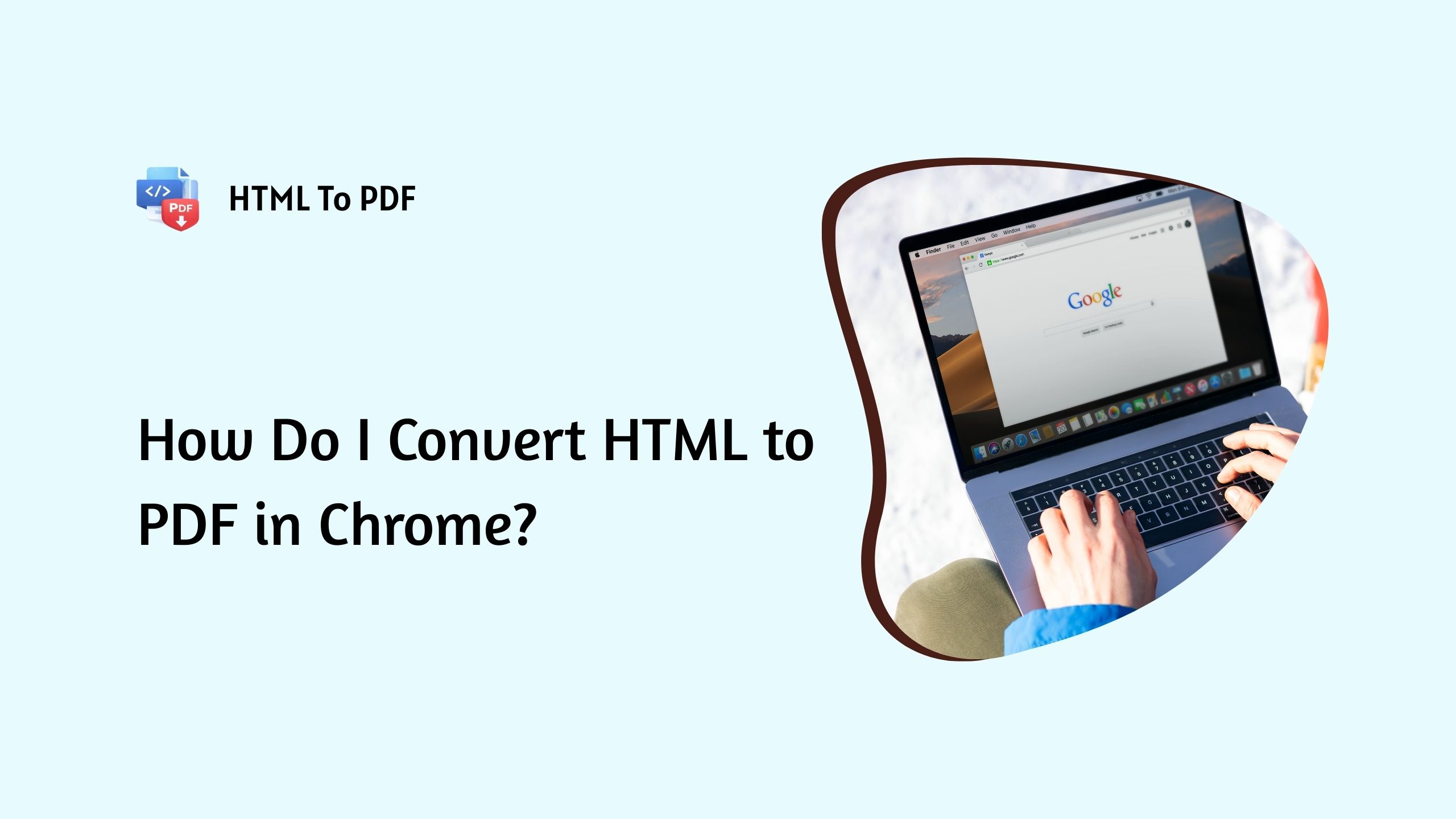 How Do I Convert HTML to PDF in Chrome?